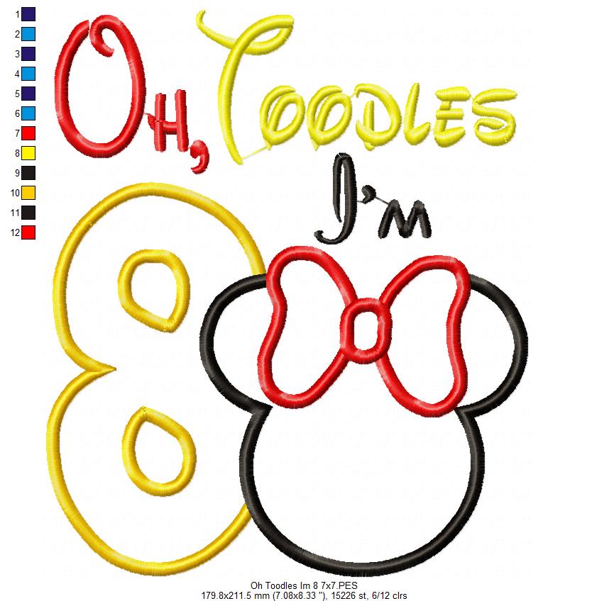 Oh Toodles I'm 8 Mouse Ears Girl Number 8 Eighth 8th Birthday - Applique Embroidery