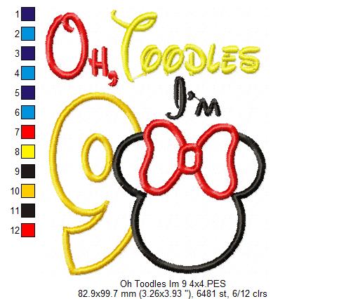 Oh Toodles I'm 9 Mouse Ears Girl Number 9 Nineth 9th Birthday - Applique Embroidery