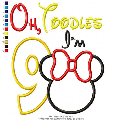 Oh Toodles I'm 9 Mouse Ears Girl Number 9 Nineth 9th Birthday - Applique Embroidery