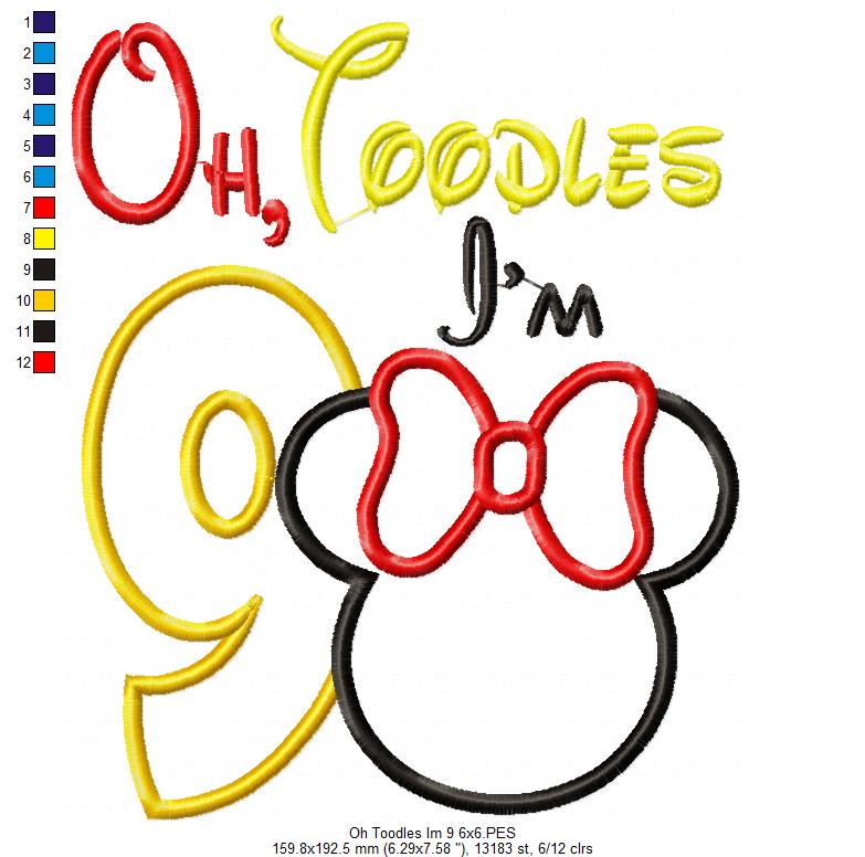 Oh Toodles I'm 9 Mouse Ears Girl Number 9 Nineth 9th Birthday - Applique Embroidery