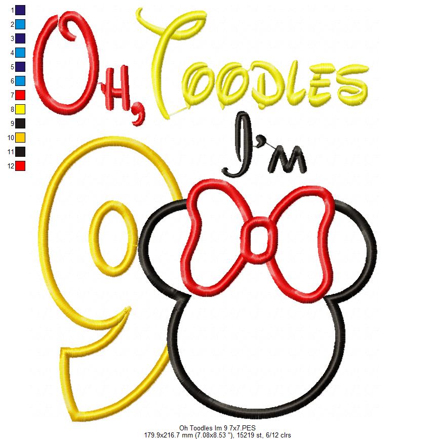 Oh Toodles I'm 9 Mouse Ears Girl Number 9 Nineth 9th Birthday - Applique Embroidery