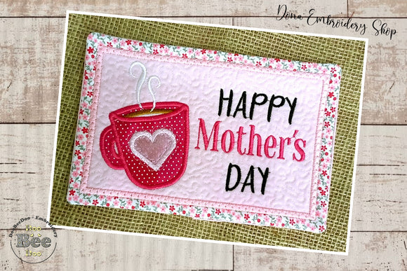 Happy Mother´s Day Mug Rug - ITH Project - Machine Embroidery Design