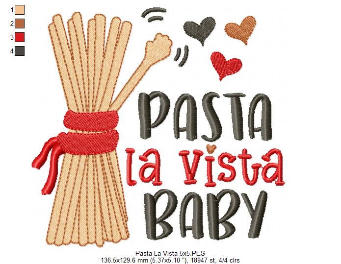 Pasta La Vista Baby - Fill Stitch - 4x4 5x5 6x6 7x7