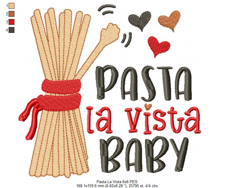 Pasta La Vista Baby - Fill Stitch - 4x4 5x5 6x6 7x7