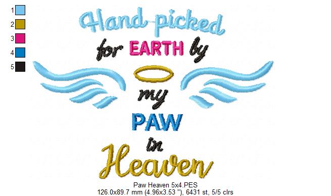 Hand Picked for Earth by My Paw in Heaven - Satin Stitch – Machine Embroidery Design