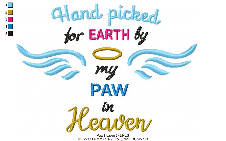 Hand Picked for Earth by My Paw in Heaven - Satin Stitch – Machine Embroidery Design