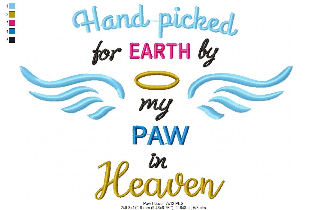 Hand Picked for Earth by My Paw in Heaven - Satin Stitch – Machine Embroidery Design