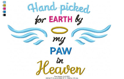 Hand Picked for Earth by My Paw in Heaven - Satin Stitch – Machine Embroidery Design