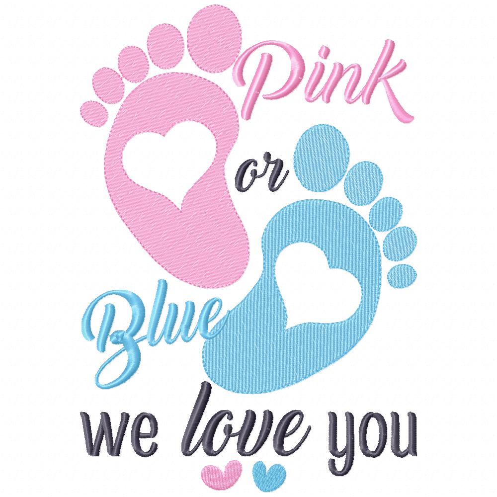 Pink or Blue We Love You - Fill Stitch - Machine Embroidery Design