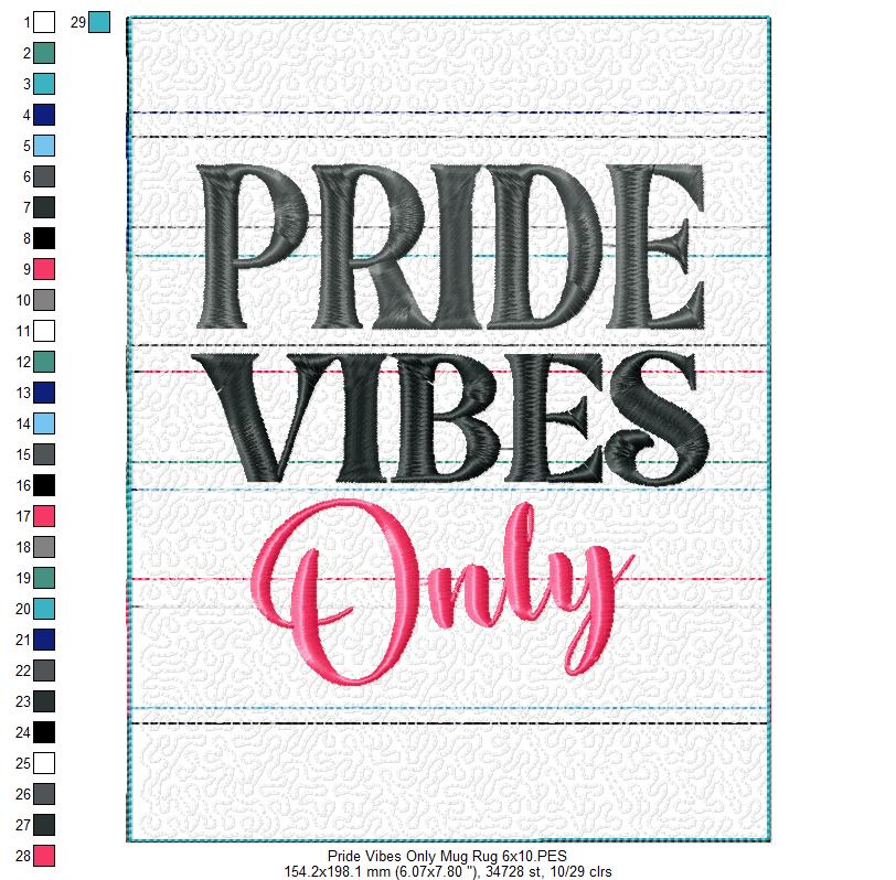 Pride Vibes Only Mug Rug - ITH Project - Machine Embroidery Design