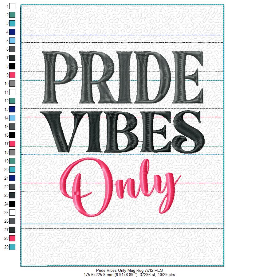 Pride Vibes Only Mug Rug - ITH Project - Machine Embroidery Design