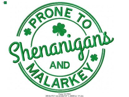 Prone to Shenanigans and Malarkey - Fill Stitch - Machine Embroidery Design