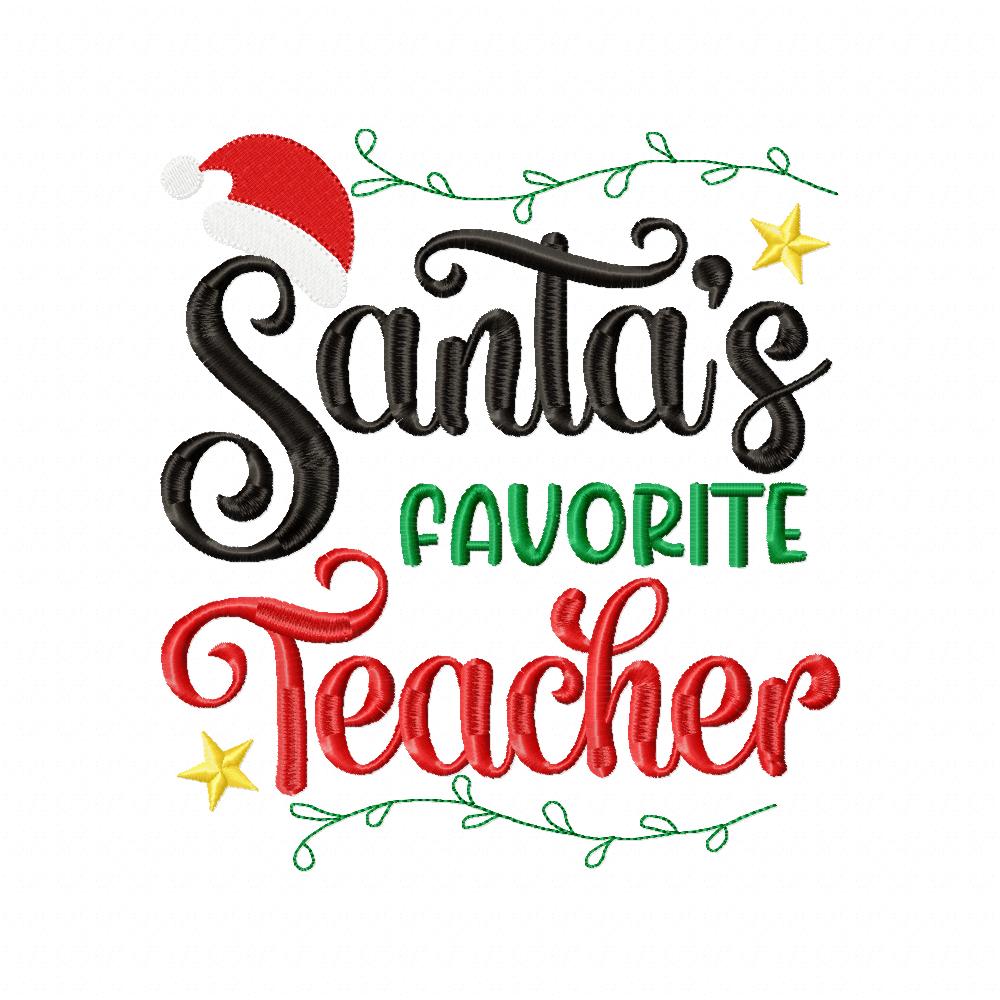 Santa's Favorite Teacher - Fill Stitch - Machine Embroidery Design