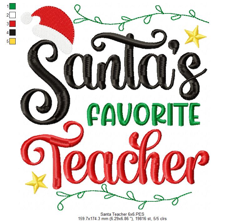 Santa's Favorite Teacher - Fill Stitch - Machine Embroidery Design