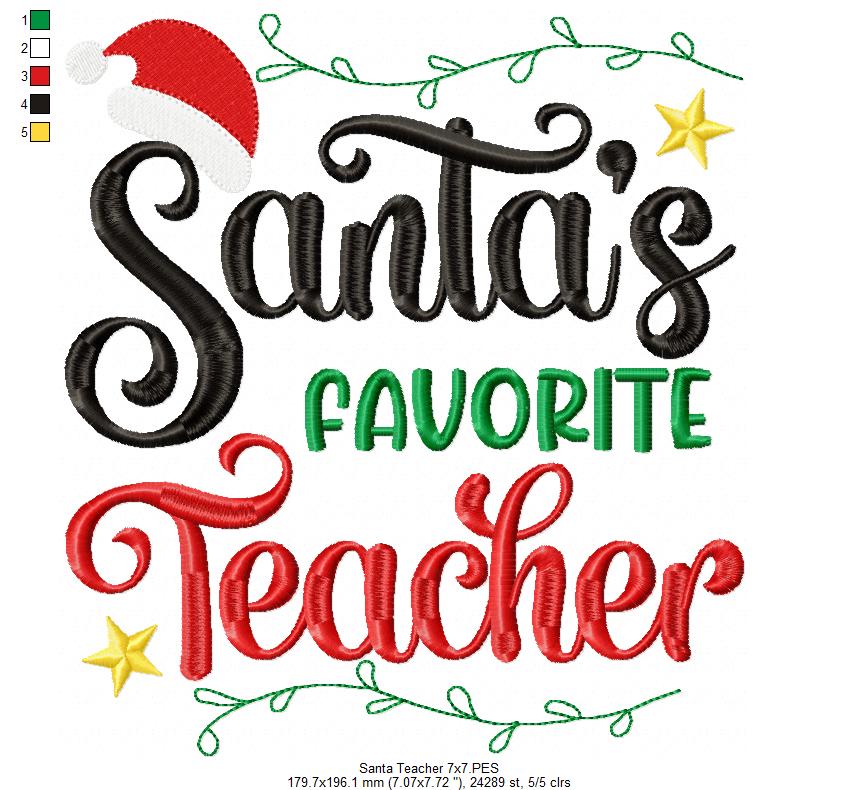 Santa's Favorite Teacher - Fill Stitch - Machine Embroidery Design