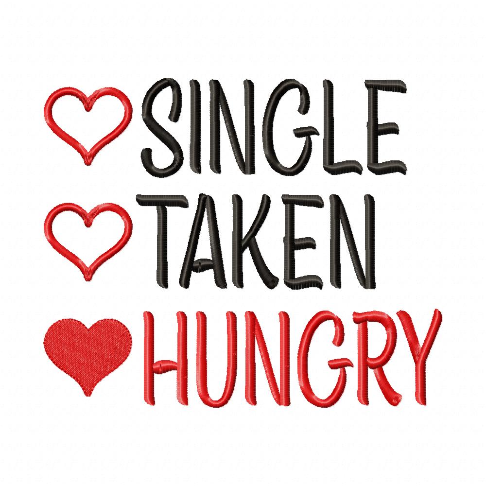 Single Taken Hungry - Fill Stitch - Machine Embroidery Design