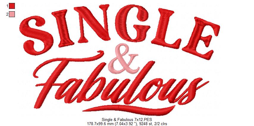 Single & Fabulous - Fill Stitch - Machine Embroidery Design