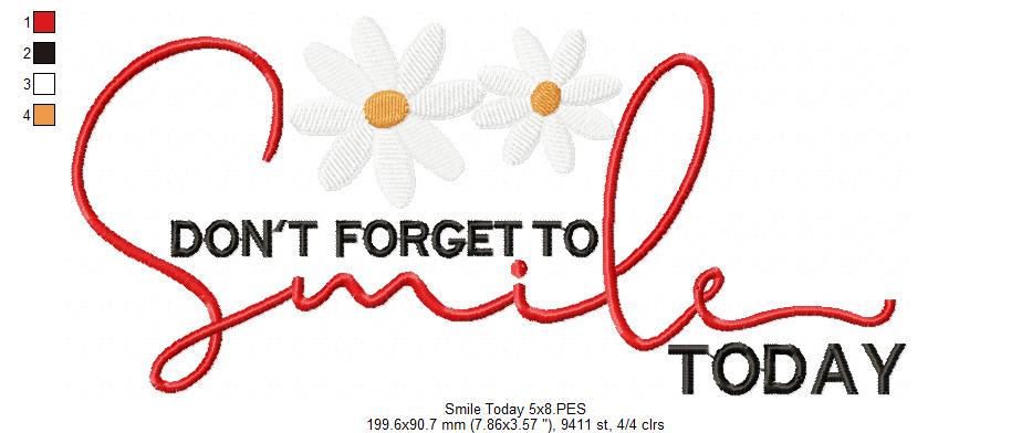 Don't Forget to Smile Today - Fill Stitch Embroidery