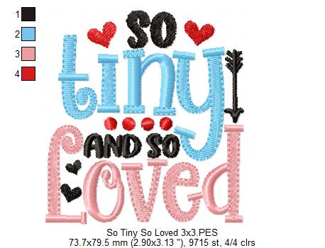 So Tiny and So Loved - Fill Stitch - Machine Embroidery Design
