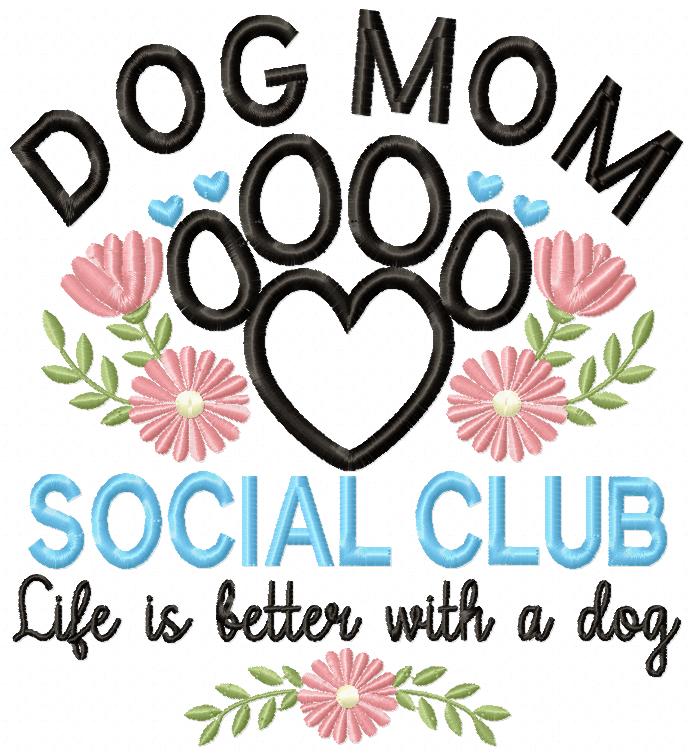 Dog Mom Social Club - Applique - Machine Embroidery Design