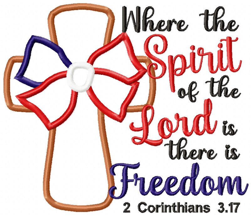 ✨ Where the Spirit of the Lord Is There Is Freedom 🇺🇸 – Applique – Machine Embroidery Design