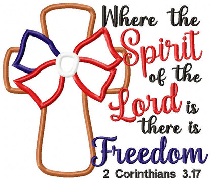 ✨ Where the Spirit of the Lord Is There Is Freedom 🇺🇸 – Applique – Machine Embroidery Design