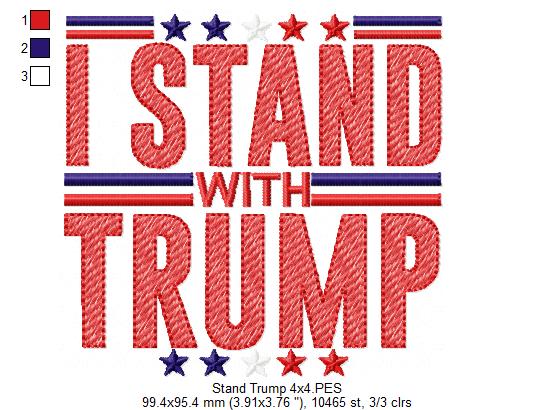 I Stand with Trump - Sketch Stitch - Machine Embroidery Design