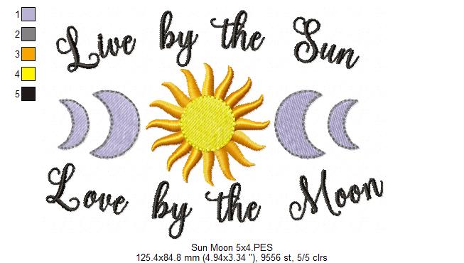 Live by the Sun Love by the Moon - Fill Stitch
