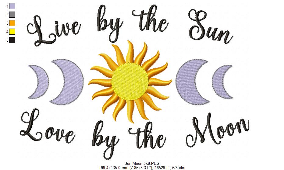Live by the Sun Love by the Moon - Fill Stitch