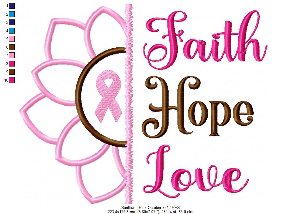 Sunflower Faith Hope Love Pink October - Applique - Machine Embroidery Design