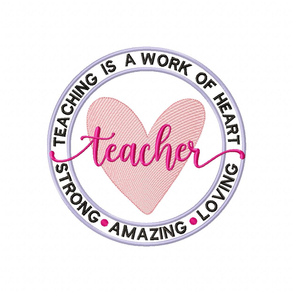 Teaching Is a Work of Heart - Fill Stitch - Machine Embroidery Design