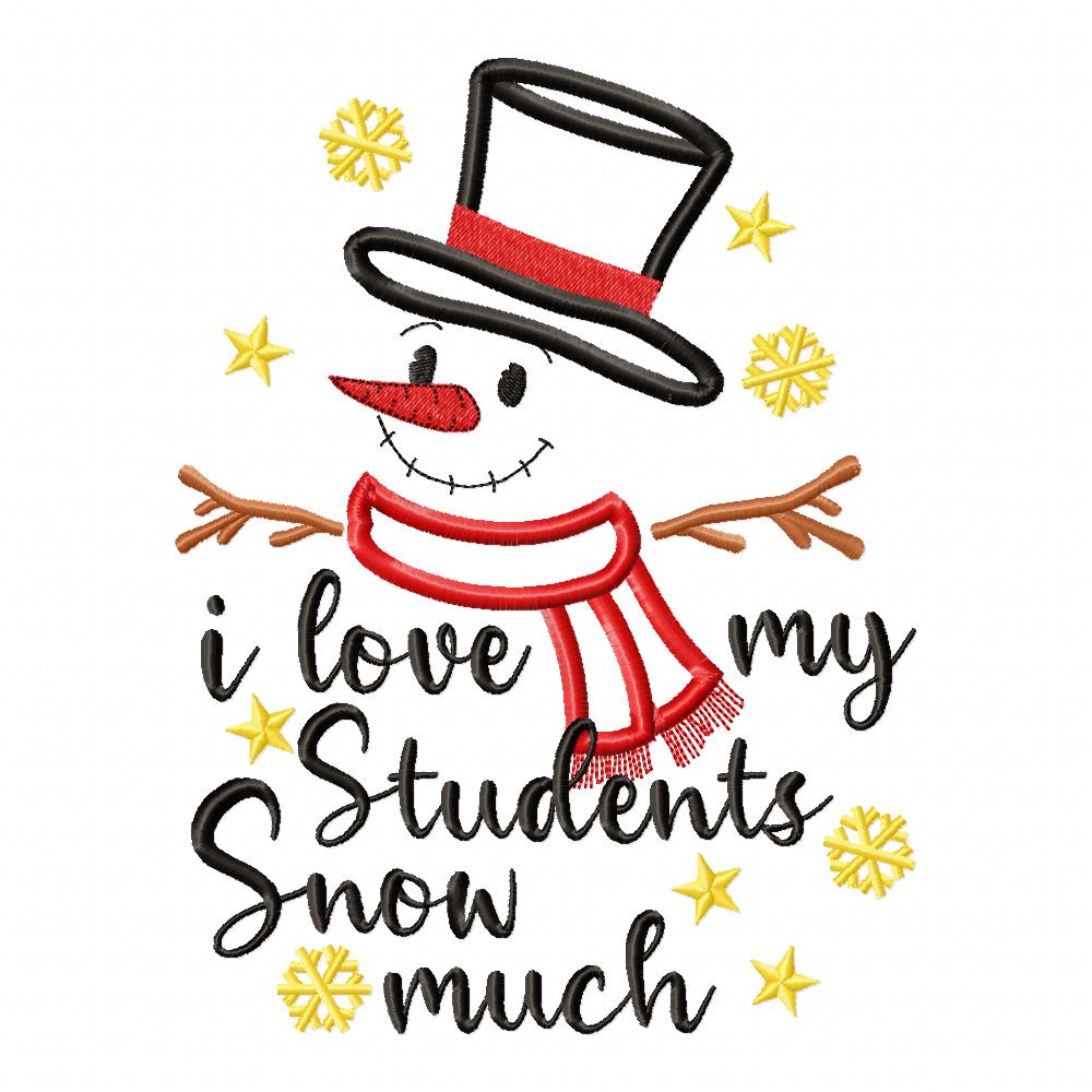 I Love my Students Snow Much - Applique - Machine Embroidery Design