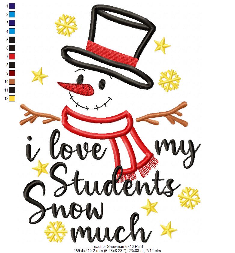 I Love my Students Snow Much - Applique - Machine Embroidery Design