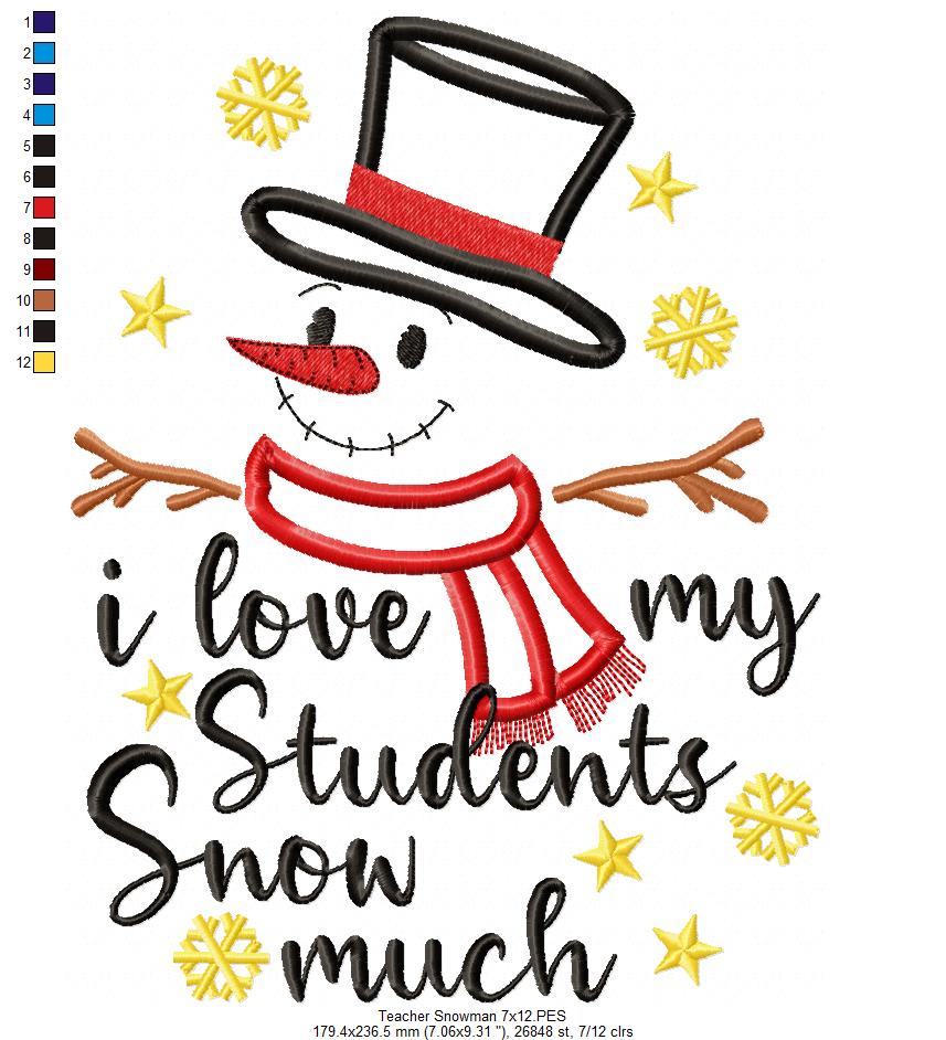 I Love my Students Snow Much - Applique - Machine Embroidery Design