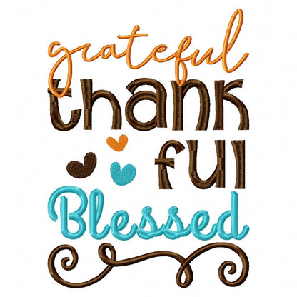 Grateful Thankful Blessed - Fill Stitch Embroidery