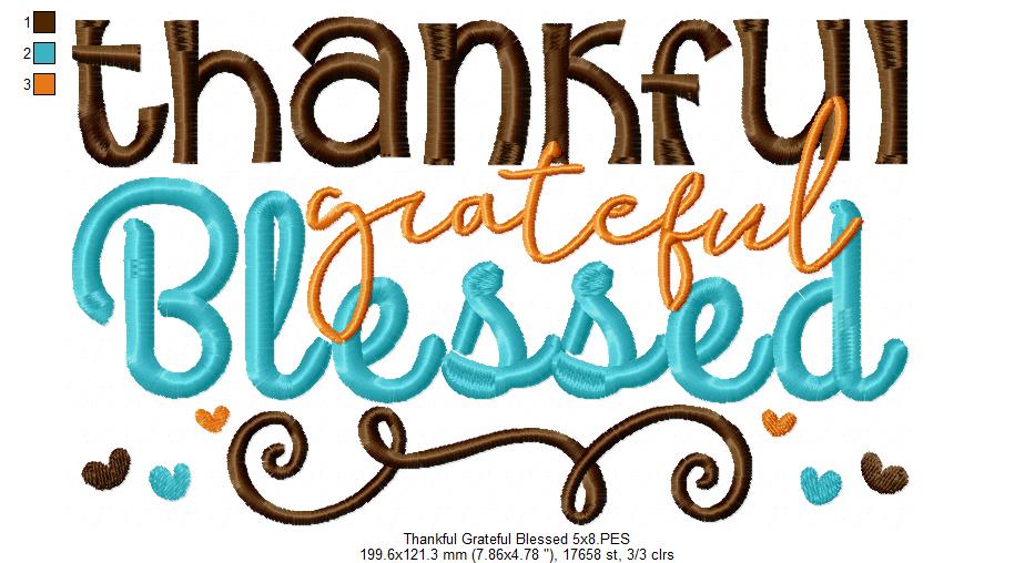 Thankful Grateful Blessed - Fill Stitch Embroidery