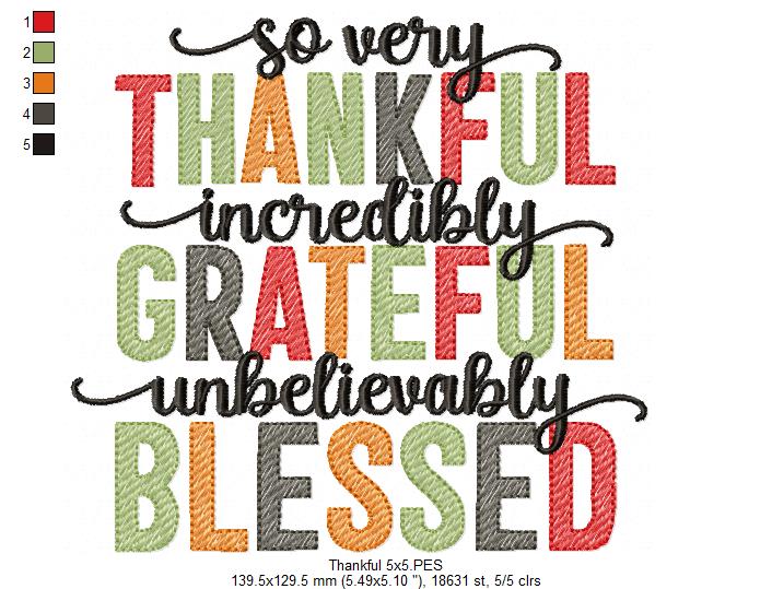 So Very Thankful Incredibly Grateful Unbelievably Blesses - Fill Stitch - Machine Embroidery Design