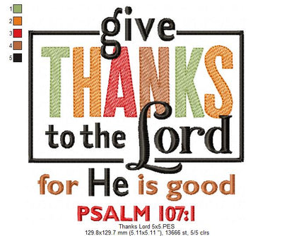 Give Thanks to the Lord - Fill Stitch - Machine Embroidery Design