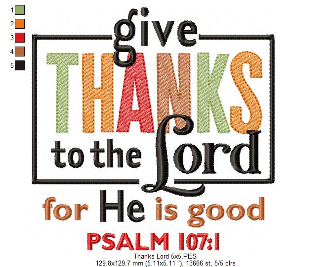 Give Thanks to the Lord - Fill Stitch - Machine Embroidery Design