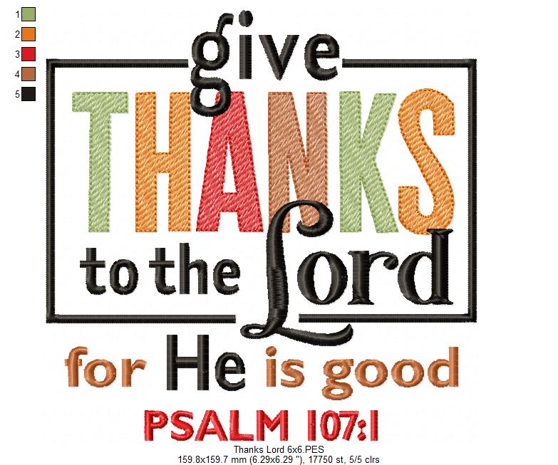 Give Thanks to the Lord - Fill Stitch - Machine Embroidery Design