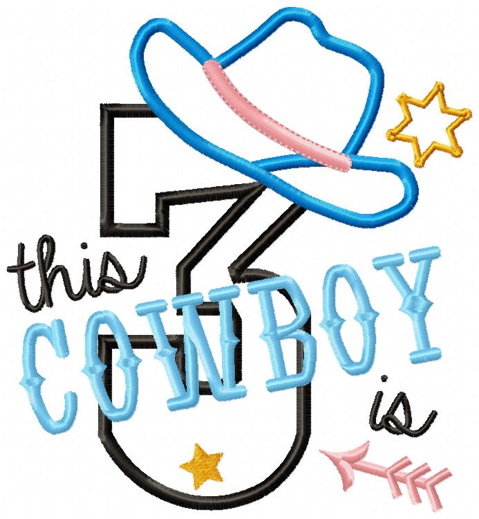 This Cowboy is 3 Three Third Birthday Number 3 - Applique - Machine Embroidery Design