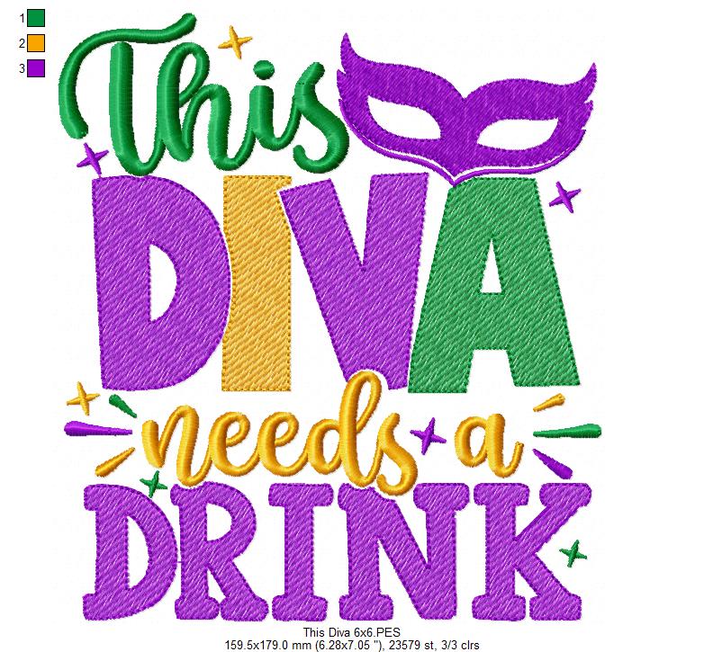 This Diva Needs a Drink - Fill Stitch - Machine Embroidery Design