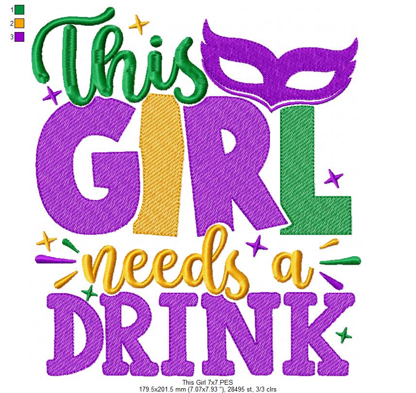 This Girl Needs a Drink - Fill Stitch - Machine Embroidery Design