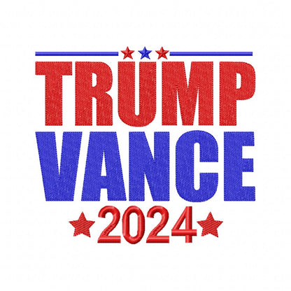 Trump Vance 2024 - Fill Stitch - Machine Embroidery Design