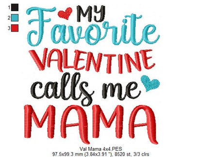 My Favorite Valentine Calls Me Mama - Fill Stitch - Machine Embroidery Design