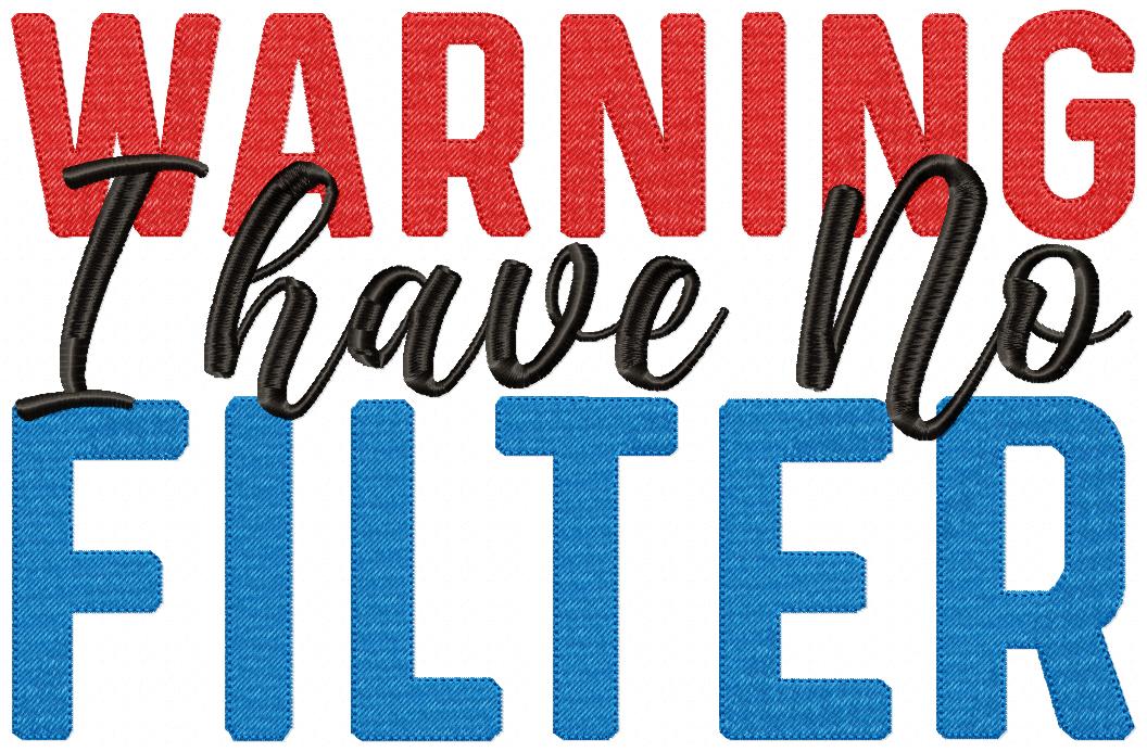 🤭 Sassy No Filter Sign 💬 – Fill Stitch – Machine Embroidery Design