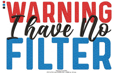 🤭 Sassy No Filter Sign 💬 – Fill Stitch – Machine Embroidery Design