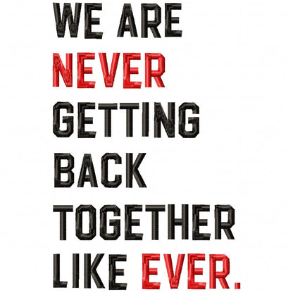 Taylor Swift Eras Tour We Are Never Getting Back Together Like Ever - Fill Stitch