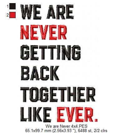 Taylor Swift Eras Tour We Are Never Getting Back Together Like Ever - Fill Stitch