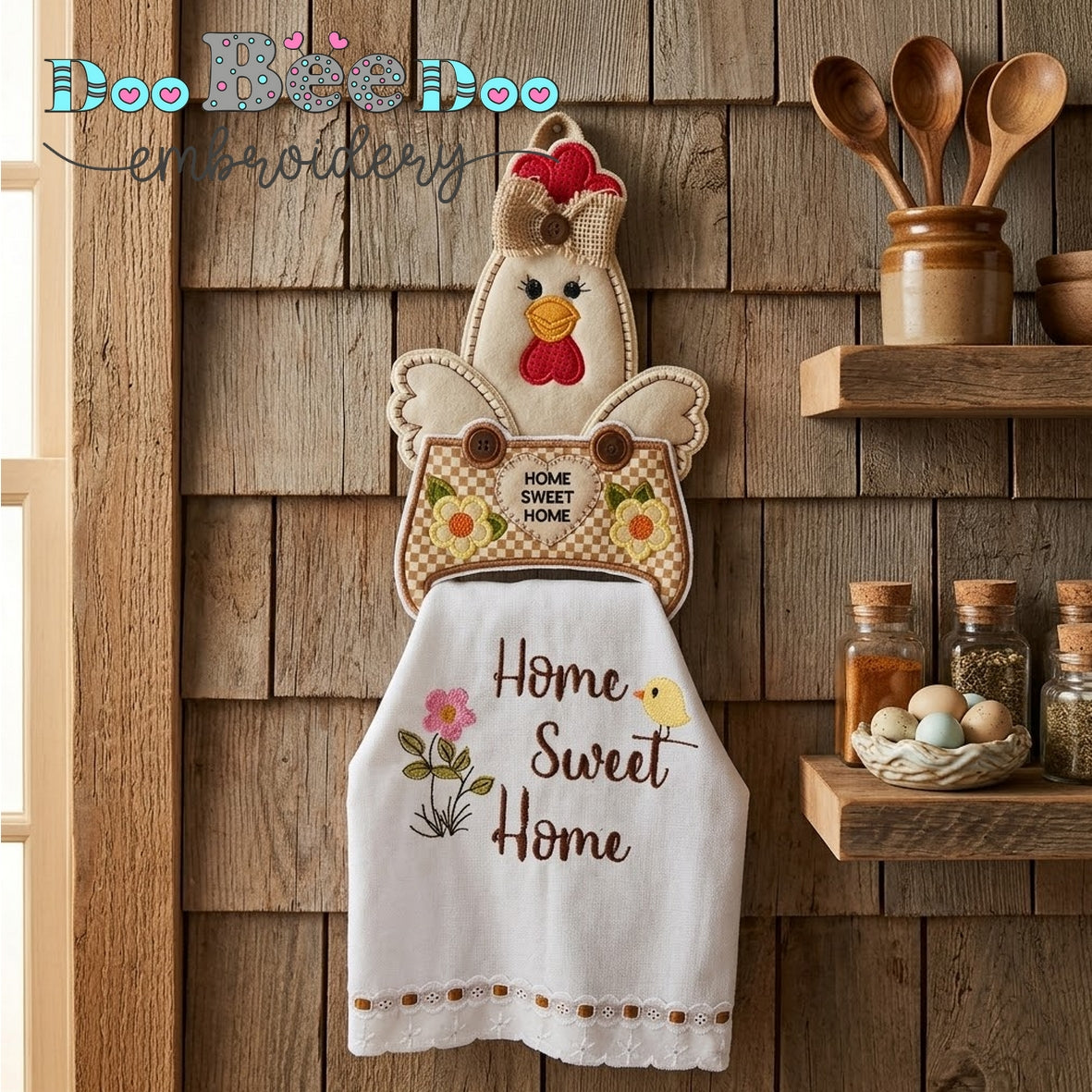 Sassy Hen Chicken Home Sweet Home Towel Holder – ITH Project – Machine Embroidery Design